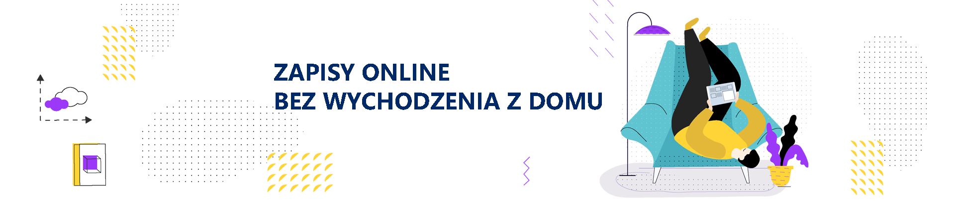 banner zapisy online bez wychodzenia z domu