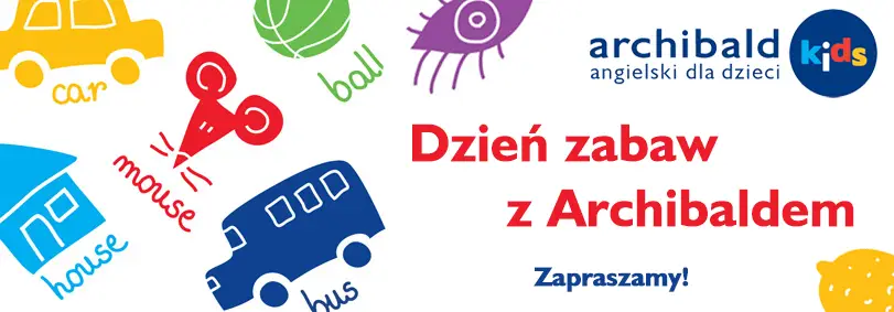 dzień zabaw z archibaldem